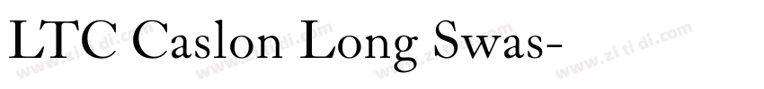 LTC Caslon Long Swas字体转换